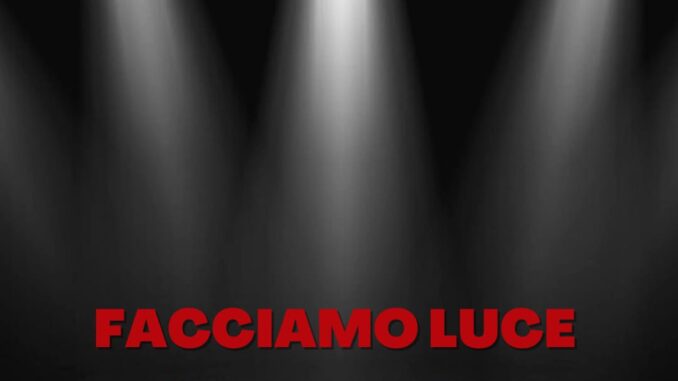 facciamo luce facciamo luce